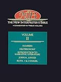 New Interpreter's Bible: Numbers, Deuteronomy, Introduction to Narrative Literature, Joshua, Judges, Ruth,1 & 2 Samuel