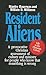 Resident Aliens: Life in th...