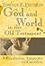 God and World in the Old Te...