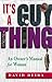 It's A Guy Thing by David Deida