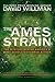 The Ames Strain: The Mystery Behind America's Most Deadly Bioterror Attack