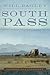 South Pass: Gateway to a Co...