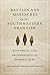 Battles and Massacres on the Southwestern Frontier: Historical and Archaeological Perspectives