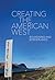 Creating the American West: Boundaries and Borderlands