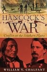 Hancock's War: Conflict on the Southern Plains (Volume 28) (Frontier Military Series)