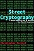 Street Cryptography