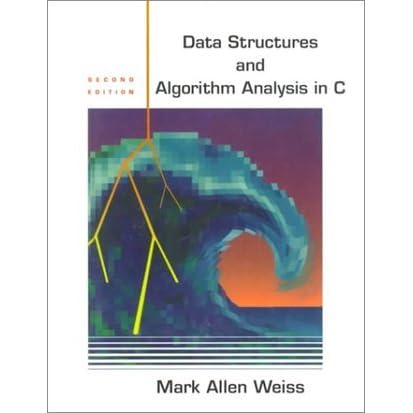 Data Structures and Algorithm Analysis in C by Mark Allen Weiss ...