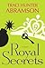 Royal Secrets by Traci Hunter Abramson