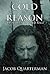 Cold Reason (Cold Rage Book 2)
