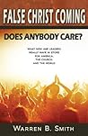 False Christ Coming: Does Anybody Care?: What New Age Leaders Really Have in Store for America, the Church, and the World Book cover for False Christ Coming: Does Anybody Care?: What New Age Leaders Really Have in Store for America, the Church, and the World