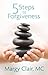 5 Steps to Forgiveness