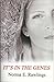 Its in the Genes by Norma  E. Rawlings
