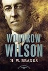 Woodrow Wilson: T...