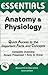 Anatomy and Physiology Essentials (Essentials Study Guides)