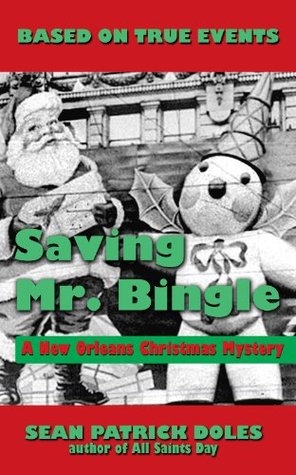 Saving Mr. Bingle: A New Orleans Christmas Mystery (Kindle Edition)