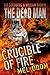 Crucible of Fire (Dead Man # 19)