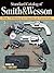 Standard Catalog of Smith & Wesson by Jim Supica