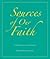 Sources of Our Faith by Kathleen Rolenz
