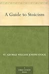 A Guide to Stoicism