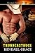 Thunderstruck by Kendall Grace Thunderstruck by Kendall Grace