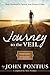 Journey to the Veil by John Pontius Journey to the Veil by John Pontius