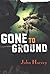 Gone to Ground