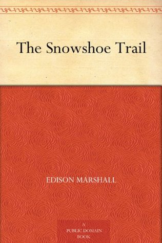 The Snowshoe Trail (Kindle Edition)
