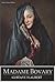 Madame Bovary by Gustave Flaubert