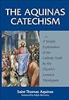 The Aquinas Catechism by Thomas Aquinas