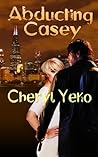 Abducting Casey (Romantic Suspense)
