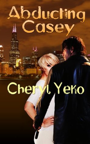 Abducting Casey (Romantic Suspense)