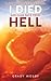 A Near Death Experience: I Died and Came Back From Hell