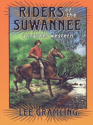 Riders of the Suwannee: A Cracker Western