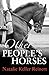 Other People's Horses by Natalie Keller Reinert