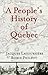 A People's History of Quebec by Jacques Lacoursière