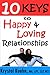 Healthy Relationships: 10 Keys to Happy & Loving Relationships (New Day Christian Self-Help Series)