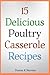 15 Delicious Poultry Casserole Recipes