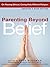 Parenting Beyond Belief by Dale McGowan