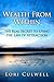 Wealth from Within: Manifestation, Energy, Consciousness, and the Real "Secret" to Getting What You Want