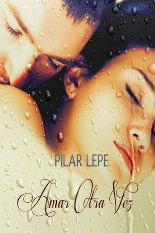 Amar otra vez (Kindle Edition)