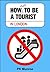 How Not to Be a Tourist in London