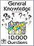 General Knowledge 10,000+ Questions
