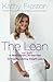 The Lean: A Revolutionary (and Simple!) 30-Day Plan for Healthy, Lasting Weight Loss