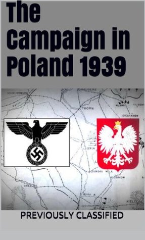 The Campaign in Poland 1939 (Kindle Edition)