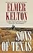 Sons of Texas by Elmer Kelton