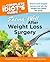 The Complete Idiot's Guide to Eating Well After Weight Loss Surgery: Ensure Post-Surgery Success and Win the Weight Loss Battle for Good