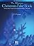 The Ultimate Christmas Fake Book: for Piano, Vocal, Guitar, Electronic Keyboard & All "C" Instruments (Fake Books)