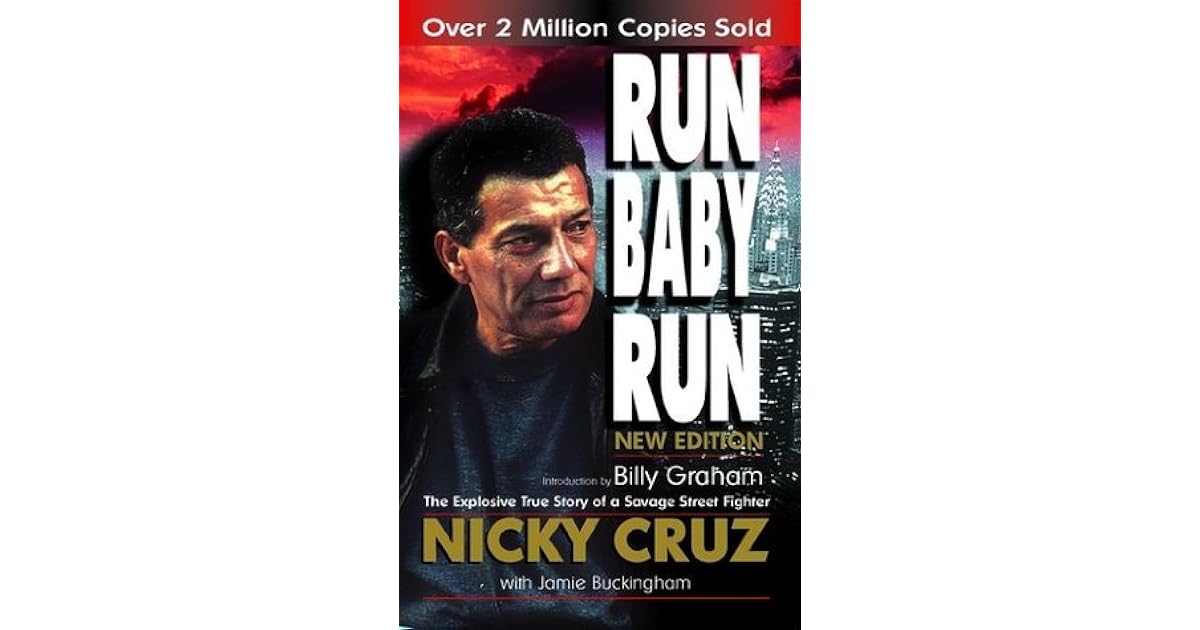 Run Baby Run by Nicky Cruz