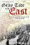Gray Tide in the East by Andrew J. Heller
