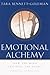Emotional Alchemy by Tara Bennett-Goleman Emotional Alchemy by Tara Bennett-Goleman